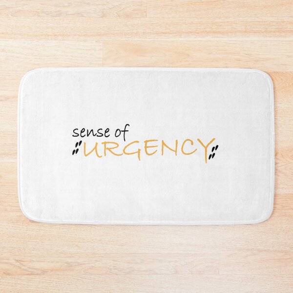 Item preview,  sense of urgency designed and sold by Positive Mindzet!.