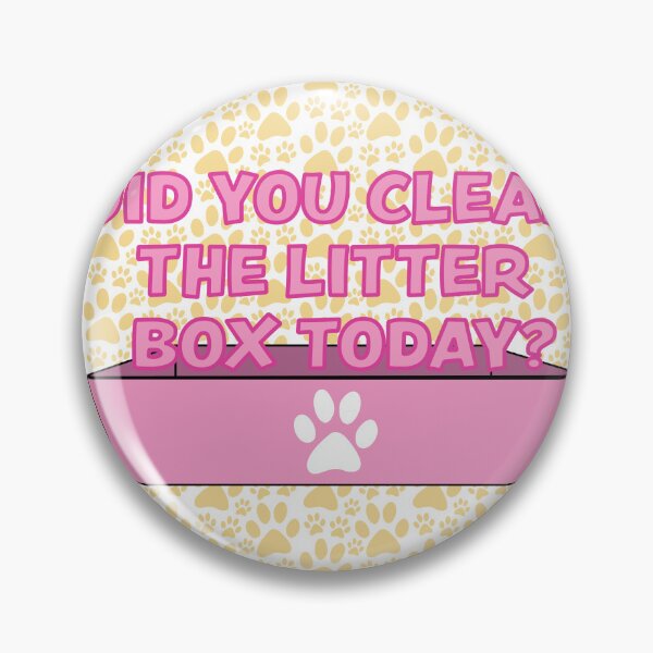 Item preview, Did you clean the litter box today? designed and sold by KaleyKartoons.