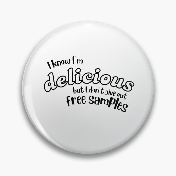 Item preview, No Free Samples ;) designed and sold by DallieP.