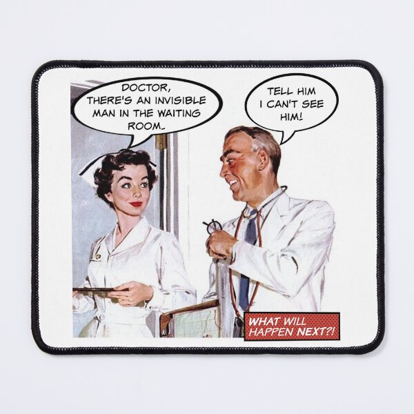 Item preview, I Can't See the Invisible Man! Nurse/Doctor Humor designed and sold by SSustainable.