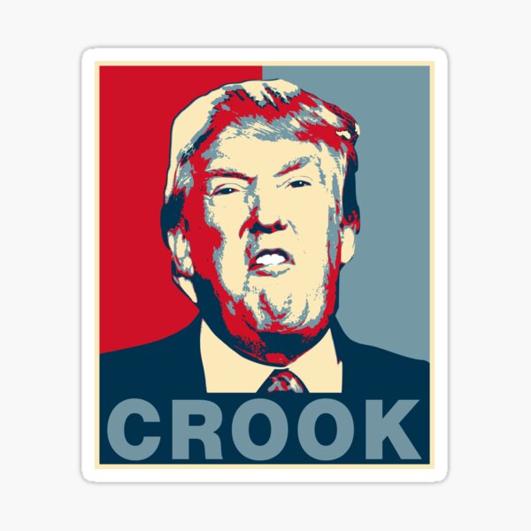 Trump Crook Poster Sticker