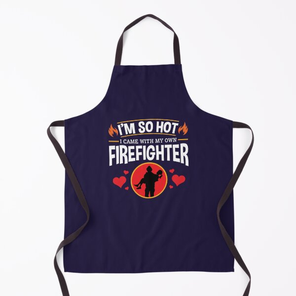 Item preview, Firefighter Wife Girlfriend Valentine So Hot Came With Own Firefighter designed and sold by jaygo.