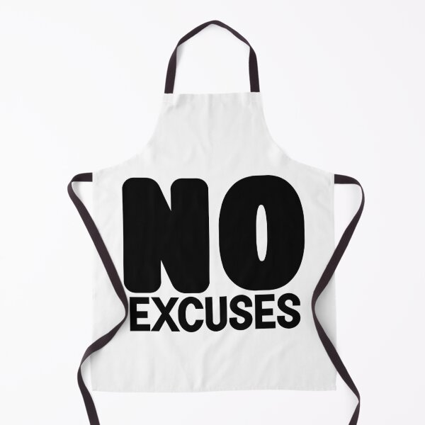 Item preview, no excuses designed and sold by designing01Ar3.