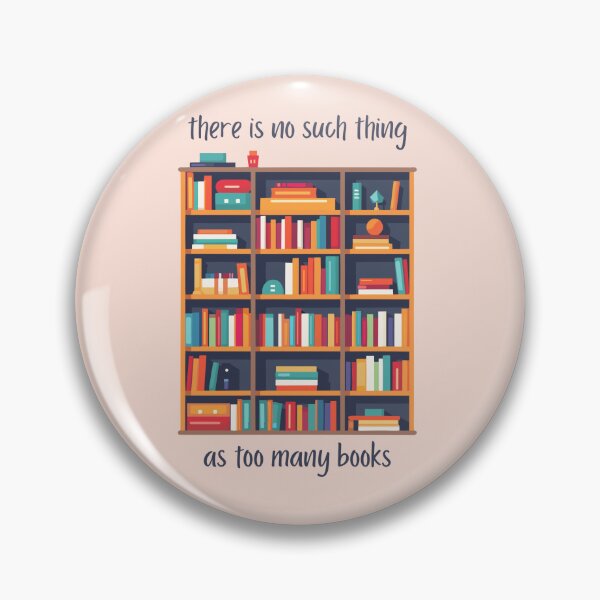Item preview, No Such Thing As Too Many Books designed and sold by KennaMai.