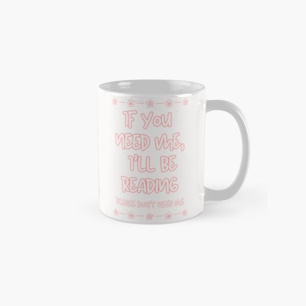 Item preview, If You Need Me, I'll Be Reading designed and sold by KennaMai.