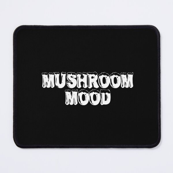Item preview, Mushroom Mood designed and sold by Ninjacatoff.