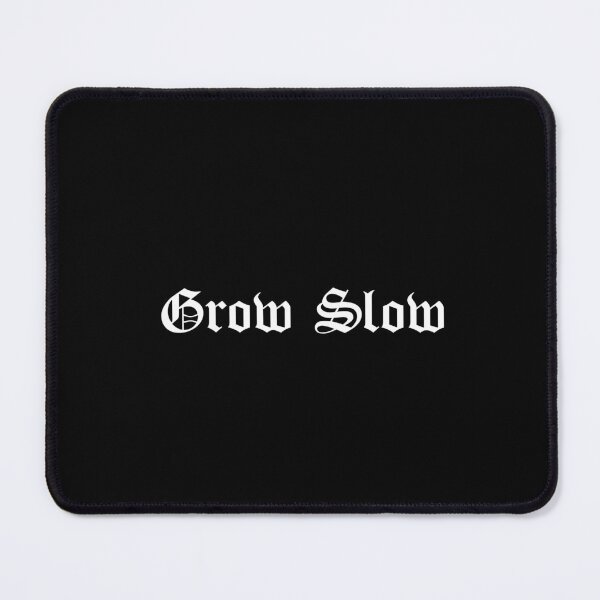 Item preview, Grow Slow designed and sold by Ninjacatoff.