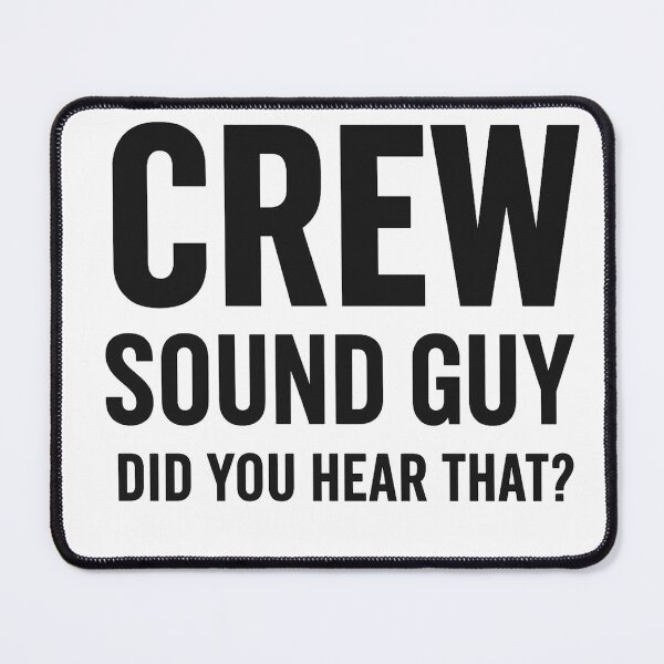 Item preview, CREW – Sound Guy “Did You Hear That?” Horror Film Audio Shirt designed and sold by Horror Camp.