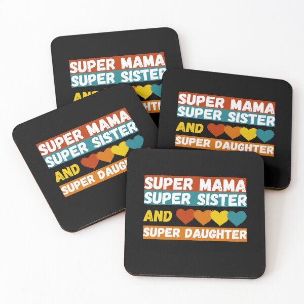 Item preview, Super mama super sister and super daughter designed and sold by BritishDelights.