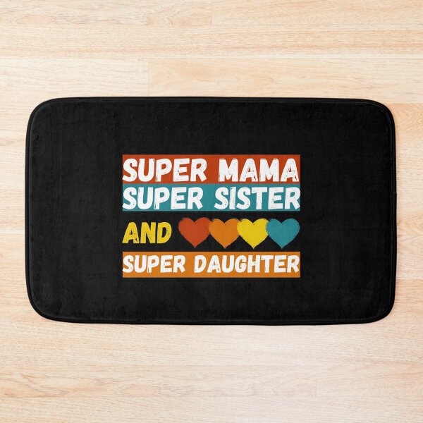 Item preview, Super mama super sister and super daughter designed and sold by BritishDelights.