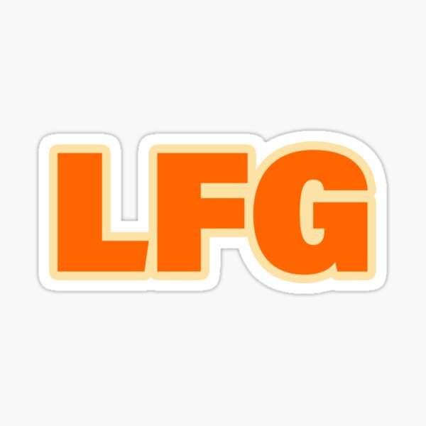 LFG, Let's F#cking Go! Bold Orange Outline Sticker