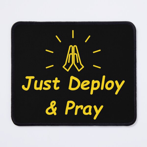 Item preview, Just Deploy and Pray designed and sold by Redstrawberry13.