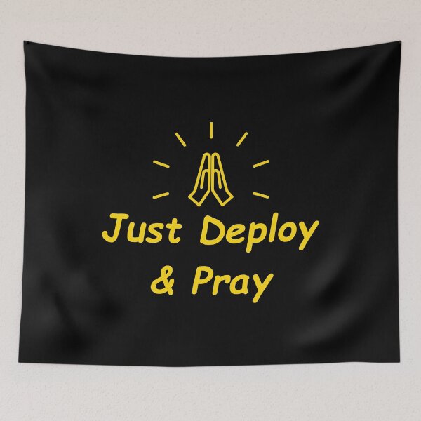 Item preview, Just Deploy and Pray designed and sold by Redstrawberry13.