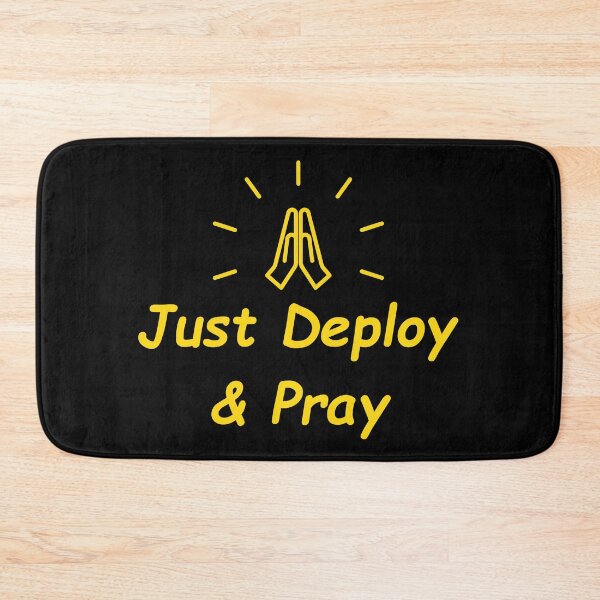 Item preview, Just Deploy and Pray designed and sold by Redstrawberry13.