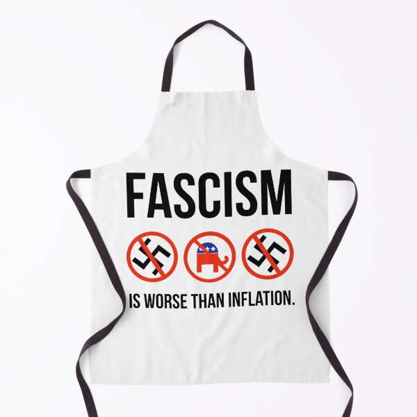 Item preview, Fascism is worse than inflation. designed and sold by Rachel the Artist .