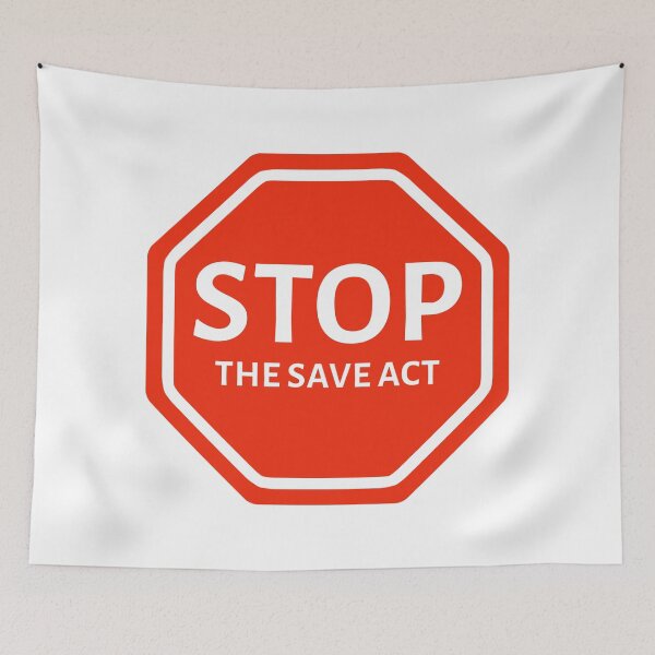 Item preview, Stop The Save Act designed and sold by Rachel the Artist .