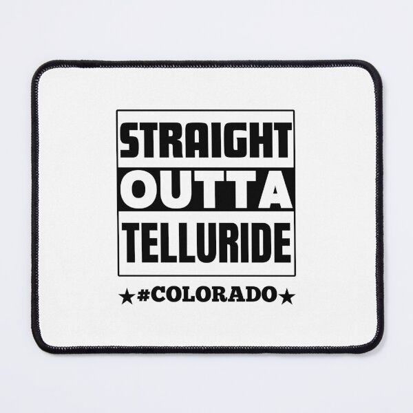Item preview, Straight Outta Telluride Colorado Perfect Galena City Design designed and sold by Guess4best.