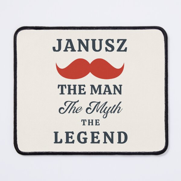 Item preview, Janusz The Man The Myth The Legend designed and sold by Anniko Art Studio.
