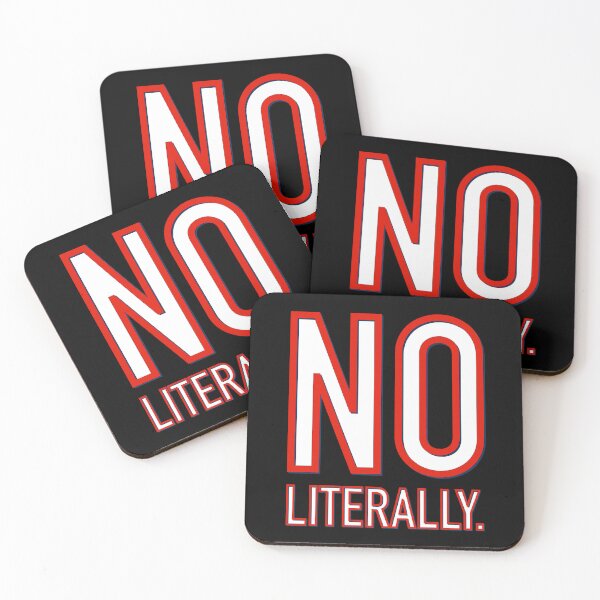 Item preview, No Literally. designed and sold by DaveDanchuk.