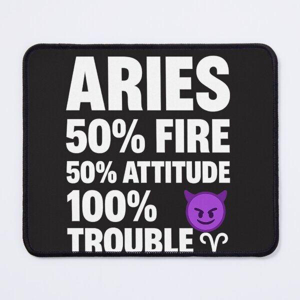 Item preview, Aries: 50% Fire, 50% Attitude, 100% Trouble designed and sold by Uduppukadai.