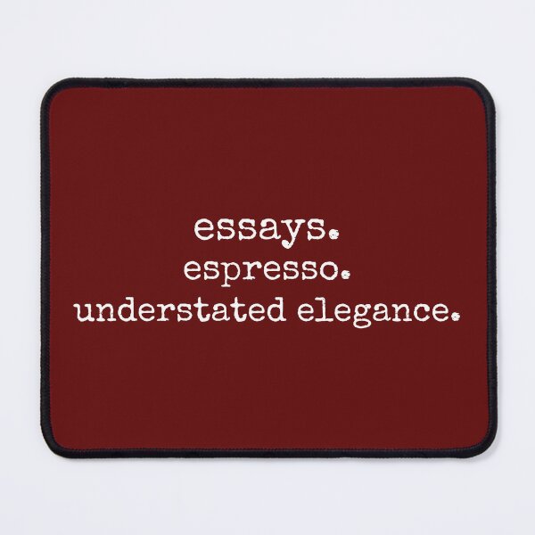 Item preview, Essays Espresso Understated Elegance designed and sold by DemureArtsy.
