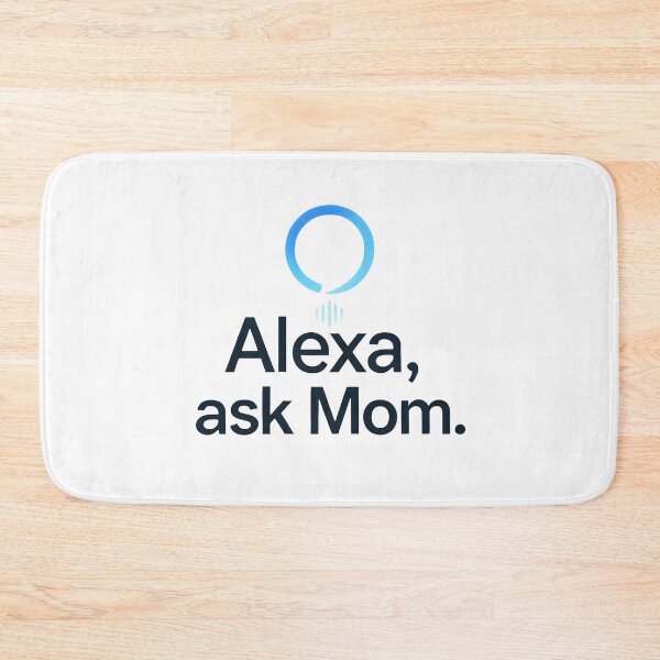Item preview, Alexa Ask Mom Funny Mother's Day designed and sold by Anixr.
