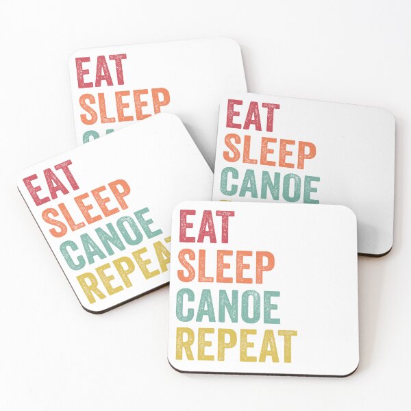 Item preview, Eat Sleep Canoe Repeat designed and sold by SarahJisri.