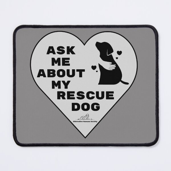 Item preview, Ask Me About My Rescue Dog – Rescue Dog Love in a Heartfelt Design designed and sold by Alternative Humane Society.