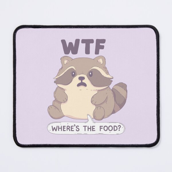 Item preview, Mapache WTF, cita divertida de humor con comida designed and sold by Jess.a.creates.