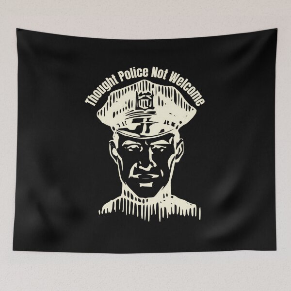 Item preview, Thought Police Not Welcome designed and sold by jglobal360.
