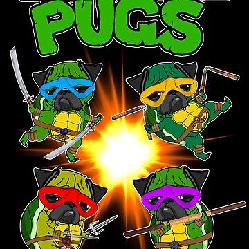 Artwork thumbnail, Teenage Mutant Ninja Pugs by darklordpug