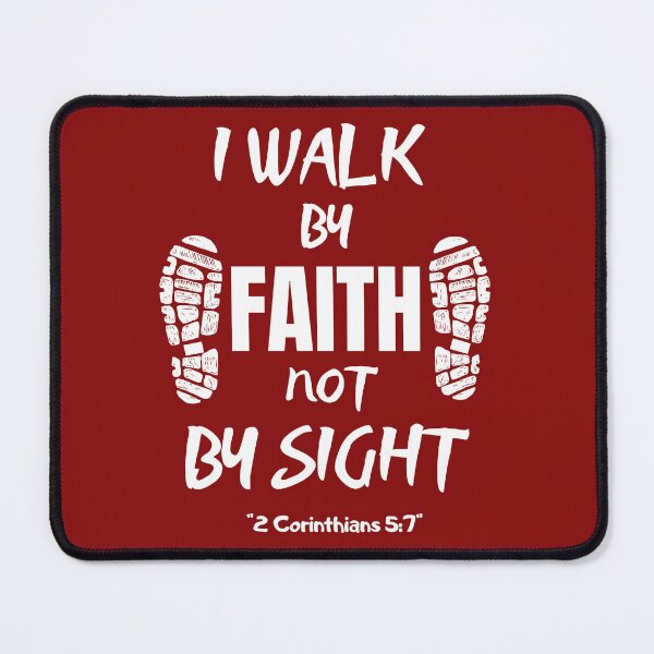Item preview, I WALK BY FAITH NOT BY SIGHT designed and sold by Flavaprints4u.