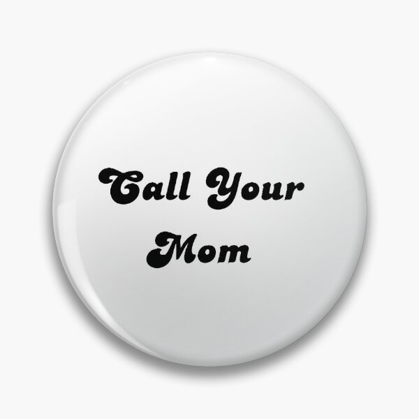 Item preview, call your mom  designed and sold by Anhhjjj22.