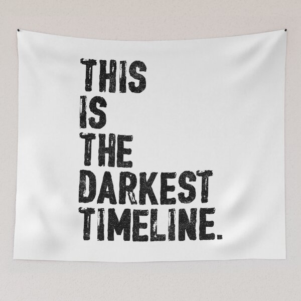 Item preview, This Is The Darkest Timeline designed and sold by huckblade.