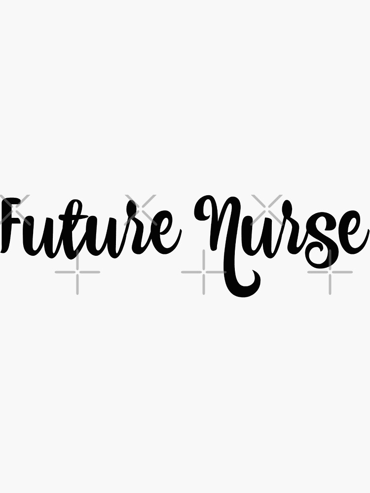 Future Nurse Sticker By Chricket Redbubble