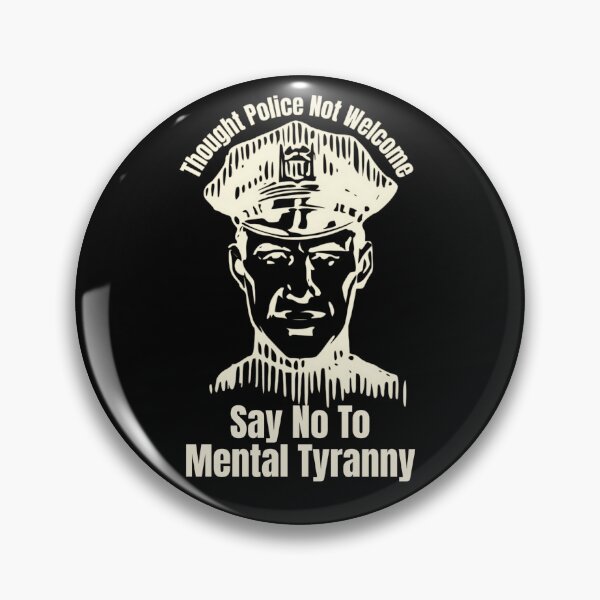 Item preview, Thought Police Not Welcome: Say No To Mental Tyranny designed and sold by jglobal360.