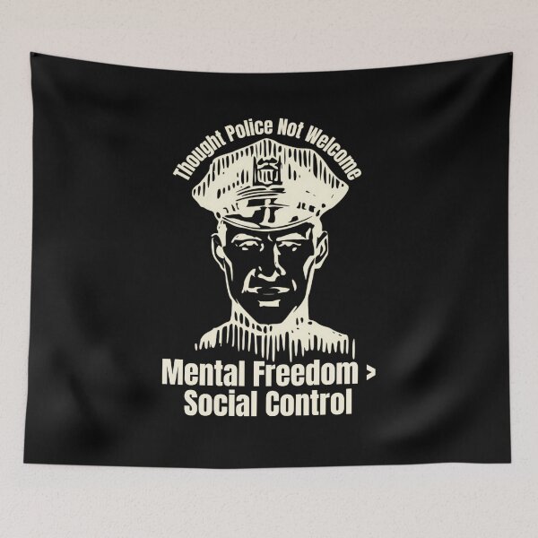Item preview, Thought Police Not Welcome: Mental Freedom > Social Control designed and sold by jglobal360.
