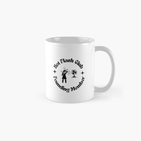 Item preview, Hot Flash Club Founding Member designed and sold by Careybear7672.