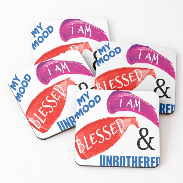 Item preview, MY MOOD, BLESSED & UNBOTHERED designed and sold by Flavaprints4u.