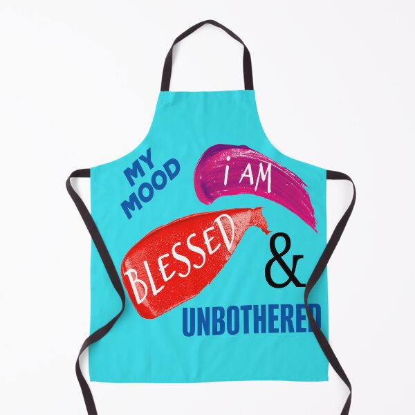 Item preview, MY MOOD, BLESSED & UNBOTHERED designed and sold by Flavaprints4u.