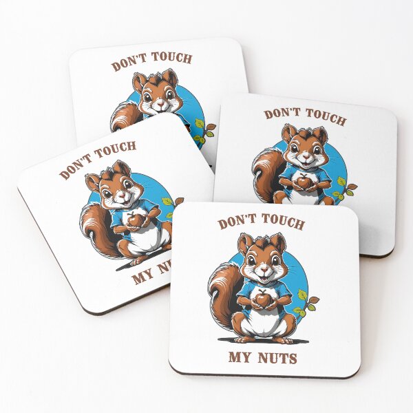 Item preview, Don't touch my nuts, funny squirrel designed and sold by KreativKulture.