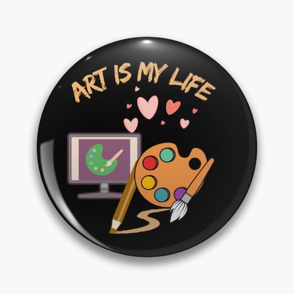 Item preview, Art is my life  designed and sold by PhoeniXDreamer.