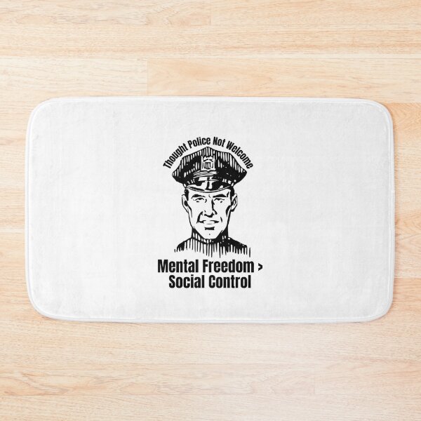 Item preview, Thought Police Not Welcome: Mental Freedom > Social Control designed and sold by jglobal360.