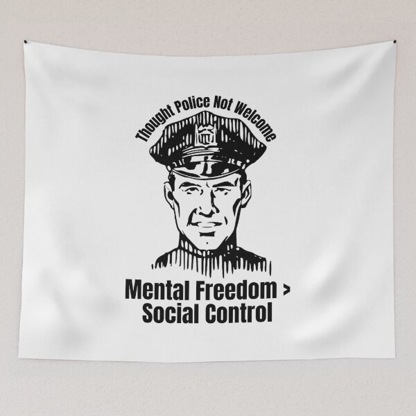 Item preview, Thought Police Not Welcome: Mental Freedom > Social Control designed and sold by jglobal360.