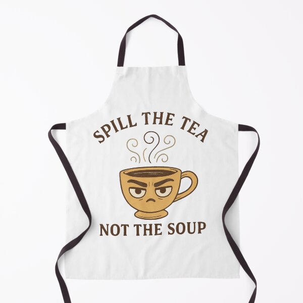 Item preview, Spill the Tea Not the Soup Funny Mug Design designed and sold by Lacritsa .