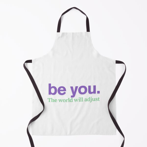 Item preview, be you.  The world will adjust  designed and sold by CharmStudio.