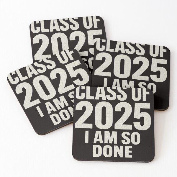 Item preview, CLASS OF 2025 I AM SO DONE designed and sold by FrameFlow.