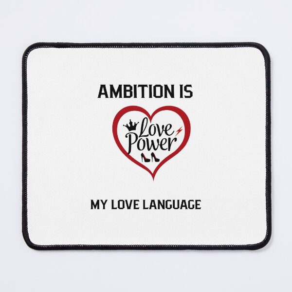 Item preview, Ambition Is My Love Language designed and sold by gogettadriptees.