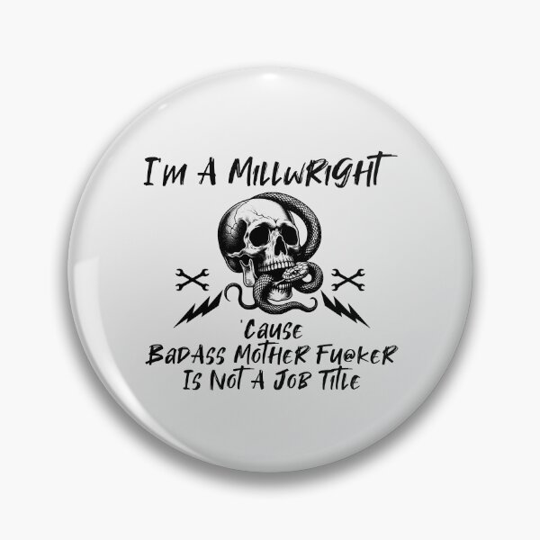 Item preview, I'm a Millwright designed and sold by bcoutfitters.