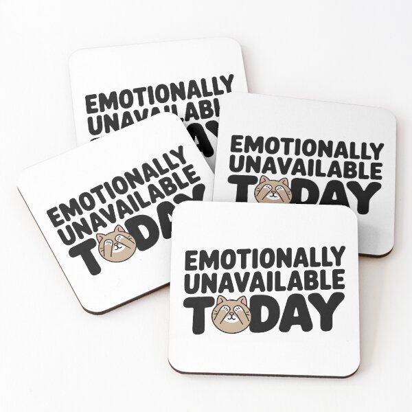 Item preview, Emotionally Unavailable Today - Funny Introvert Mood Quote designed and sold by Evolved Ape.